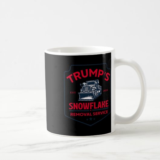 Trumps Snowflake-Entfernungsdienst Funny Trump 202 Kaffeetasse (Rechts)