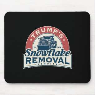 Trumps Snowflake-Entfernungsdienst Funny Trump 202 Mousepad