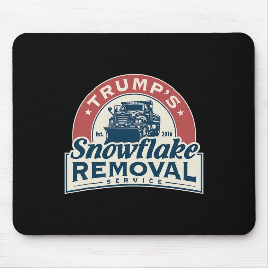 Trumps Snowflake-Entfernungsdienst Funny Trump 202 Mousepad (Vorne)