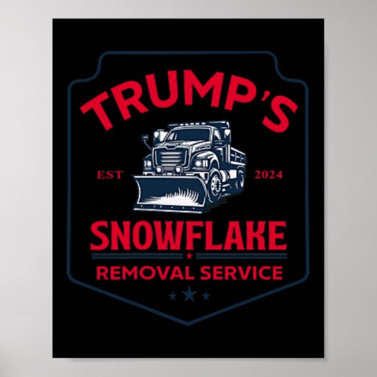 Trumps Snowflake-Entfernungsdienst Funny Trump 202 Poster (Vorne)