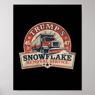 Trumps Snowflake-Entfernungsdienst Funny Trump Vin Poster