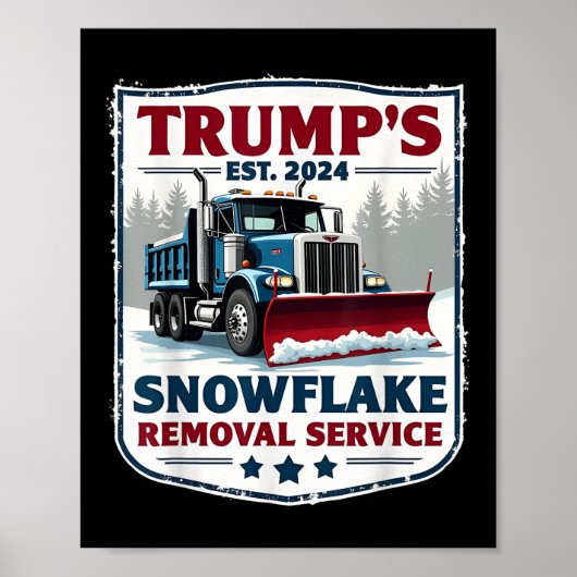 Trumps Snowflake Removal Service Funny Trump 2024 Poster (Vorne)
