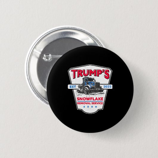 Trump's Snowflake Removal Service Funny Trump 2025 Button (Vorne & Hinten)