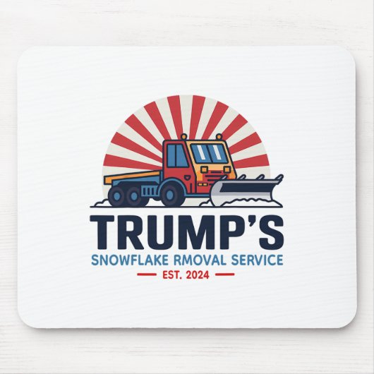 Trumps Snowflake Rmoval Service Funny Donald Trum Mousepad (Vorne)