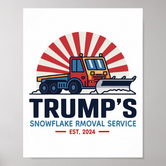 Trumps Snowflake Rmoval Service Funny Donald Trum Poster (Vorne)