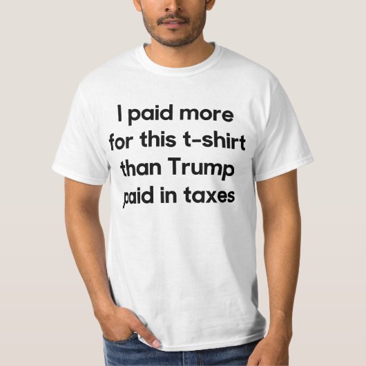 Trumps Steuern T-Shirt (Vorderseite)