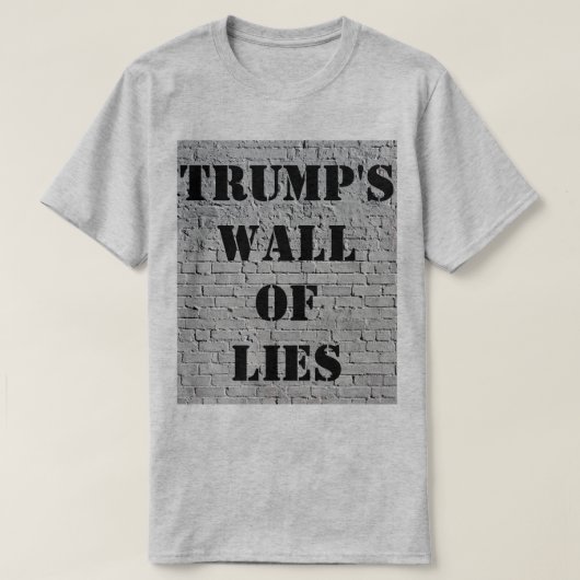 Trumps T - Shirt an der Lügenwand (Design vorne)