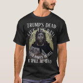 Trumps Totes nach Party in der Hölle Es wird wild T-Shirt (Vorderseite)