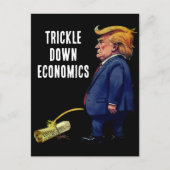 Trumps Trickle Down Economics Postkarte (Vorderseite)
