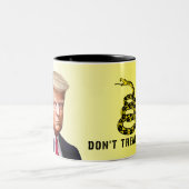 Trumps unoffizielle Tasse mit Don't Tread auf mich (Mittel)