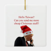 Trumps Weihnachtsaufruf nach Taiwan Keramikornament (Rückseite)