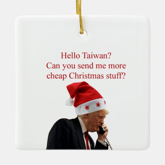 Trumps Weihnachtsaufruf nach Taiwan Keramikornament (Vorderseite)