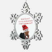 Trumps Weihnachtsaufruf nach Taiwan Schneeflocken Zinn-Ornament (Rechts)