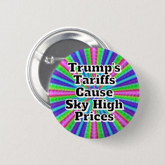 Trumps Zölle verursachen hohe Preise Button (Vorne & Hinten)