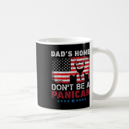 Trumps Zuhause-von Vater Don't be a panican Vaters Kaffeetasse (Rechts)