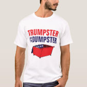 Trumpster für den Müllcontainer T-Shirt (Vorderseite)