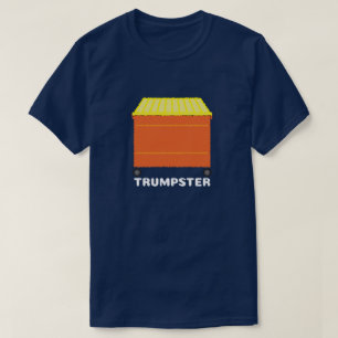 Trumpster-T - Shirt