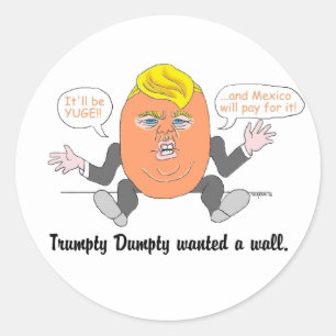 Trumpty Dumpty-Aufkleber Runder Aufkleber