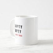 Trumpty Dumpty hatte einen großen Fall gebrochen E Kaffeetasse (Vorderseite Links)