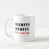Trumpty Dumpty hatte einen großen Fall gebrochen E Kaffeetasse (Links)