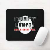Trumpty Dumpty hatte einen großen Fall gebrochen E Mousepad (Mit Mouse)