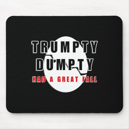 Trumpty Dumpty hatte einen großen Fall gebrochen E Mousepad (Vorne)