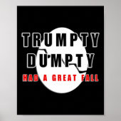 Trumpty Dumpty hatte einen großen Fall gebrochen E Poster (Vorne)