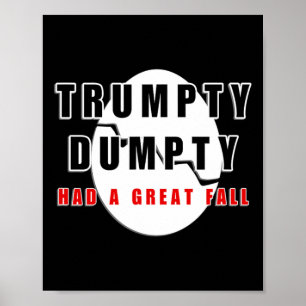 Trumpty Dumpty hatte einen großen Fall gebrochen E Poster