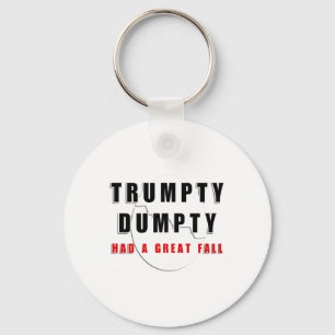 Trumpty Dumpty hatte einen großen Fall gebrochen E Schlüsselanhänger