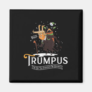 Trumpus, wir bekommen das Weihnachten, das wir Tru Magnet