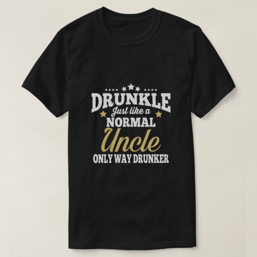 Trunkeln wie ein normaler Onkel nur sehr viel Betr T-Shirt (Design vorne)
