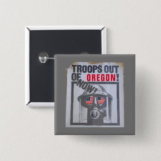 Truppen aus Oregon jetzt! Button (Vorne & Hinten)