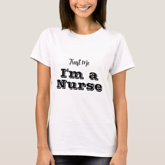 Trus Me I bin ein Krankenpfleger-Shirt T-Shirt (Vorderseite)
