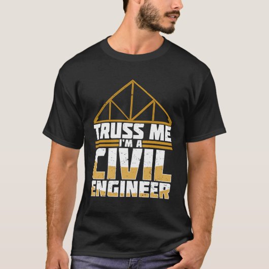 Truss mir, ich bin ein Ziviler Ingenieur T-Shirt (Vorderseite)