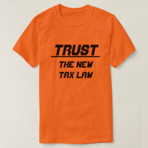 Trust Das neue Steuergesetz, orange T-Shirt