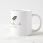 Trust God Jumbo Tasse (Rechts)