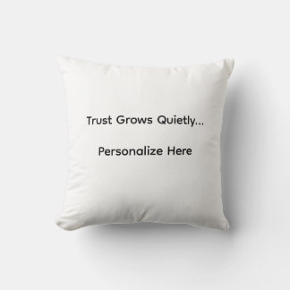 Trust Grows Pillow Kissen