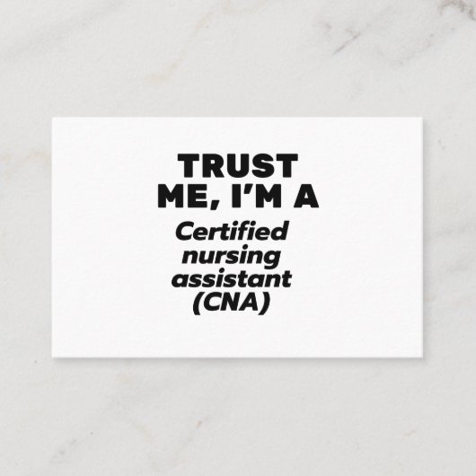 Trust I is a Certified Nursing Assistant (CNA) Visitenkarte (Vorderseite)