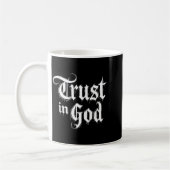 Trust In God Kaffeetasse (Links)