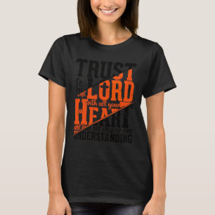 Trust In The Lord Jesus Christian Quote Men Women  T-Shirt