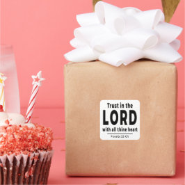 Trust in the Lord Proverbs 3 5 KJV Square Sticker