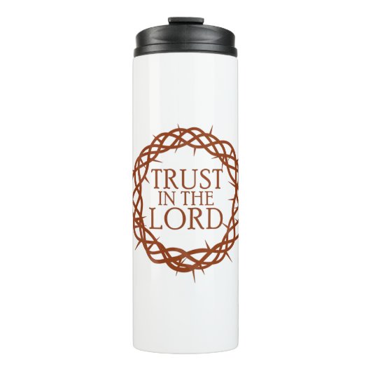 Trust in The Lord Thermosbecher (Vorderseite)