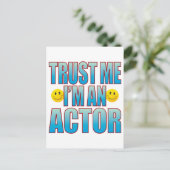 Trust Me Actor Life B Postkarte (Stehend Vorderseite)