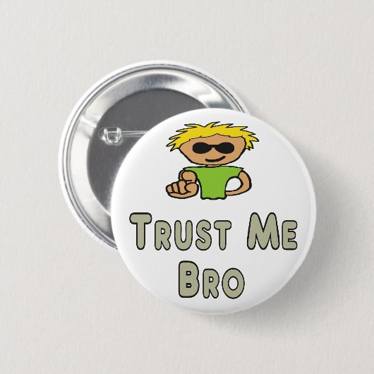 Trust Me Bro Button (Vorne & Hinten)