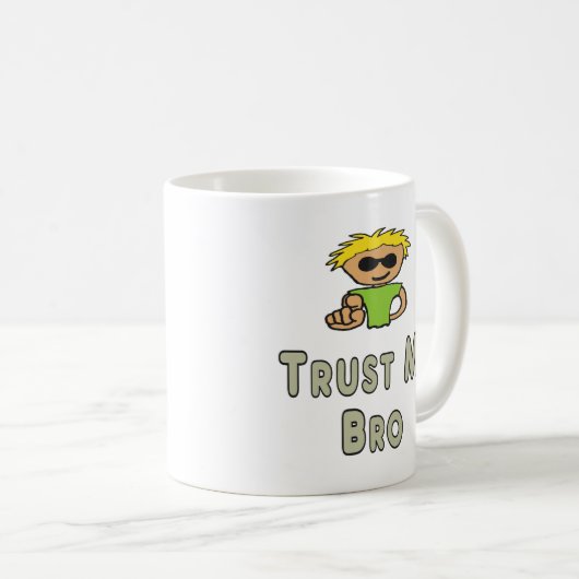 Trust Me Bro Kaffeetasse (VorderseiteRechts)