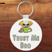 Trust Me Bro Schlüsselanhänger (Rückseite)