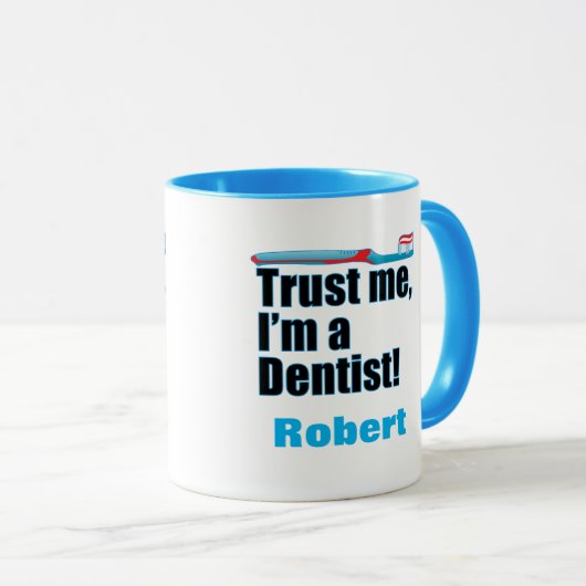 Trust Me Dentist Dental Chirurgen Joke Tasse (VorderseiteRechts)