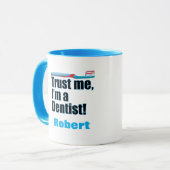 Trust Me Dentist Dental Chirurgen Joke Tasse (Vorderseite Links)