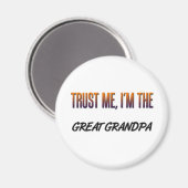 Trust Me Great Opa Magnet (Vorderseite/Rückseite)