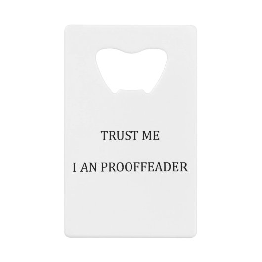 Trust me I am a Proofreader Geldbeutel Flaschenöffner (Vorderseite)
